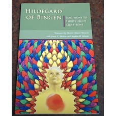 Hildegard of Bingen Solutions to Thirty-Eight Questions